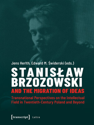 cover image of Stanislaw Brzozowski and the Migration of Ideas